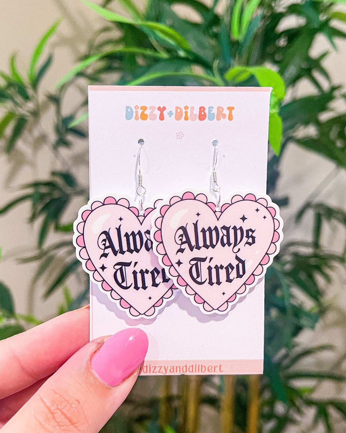 Always Tired Earrings