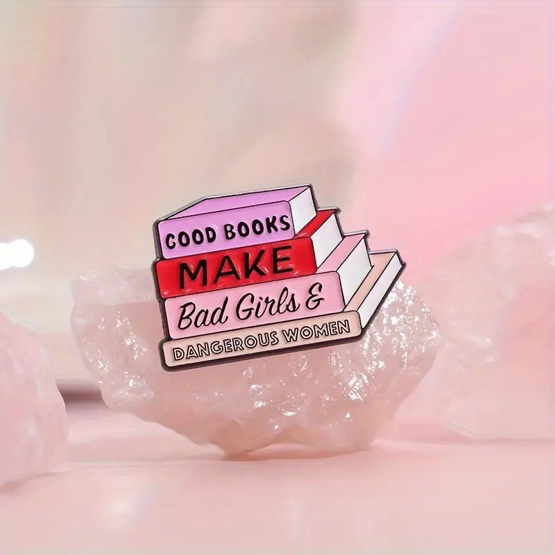 Good Books Bad Girls Enamel Pin