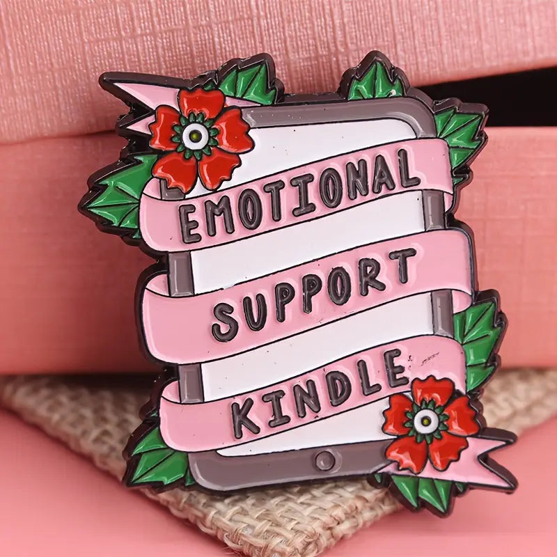 Emotional Support Kindle Enamel Pin