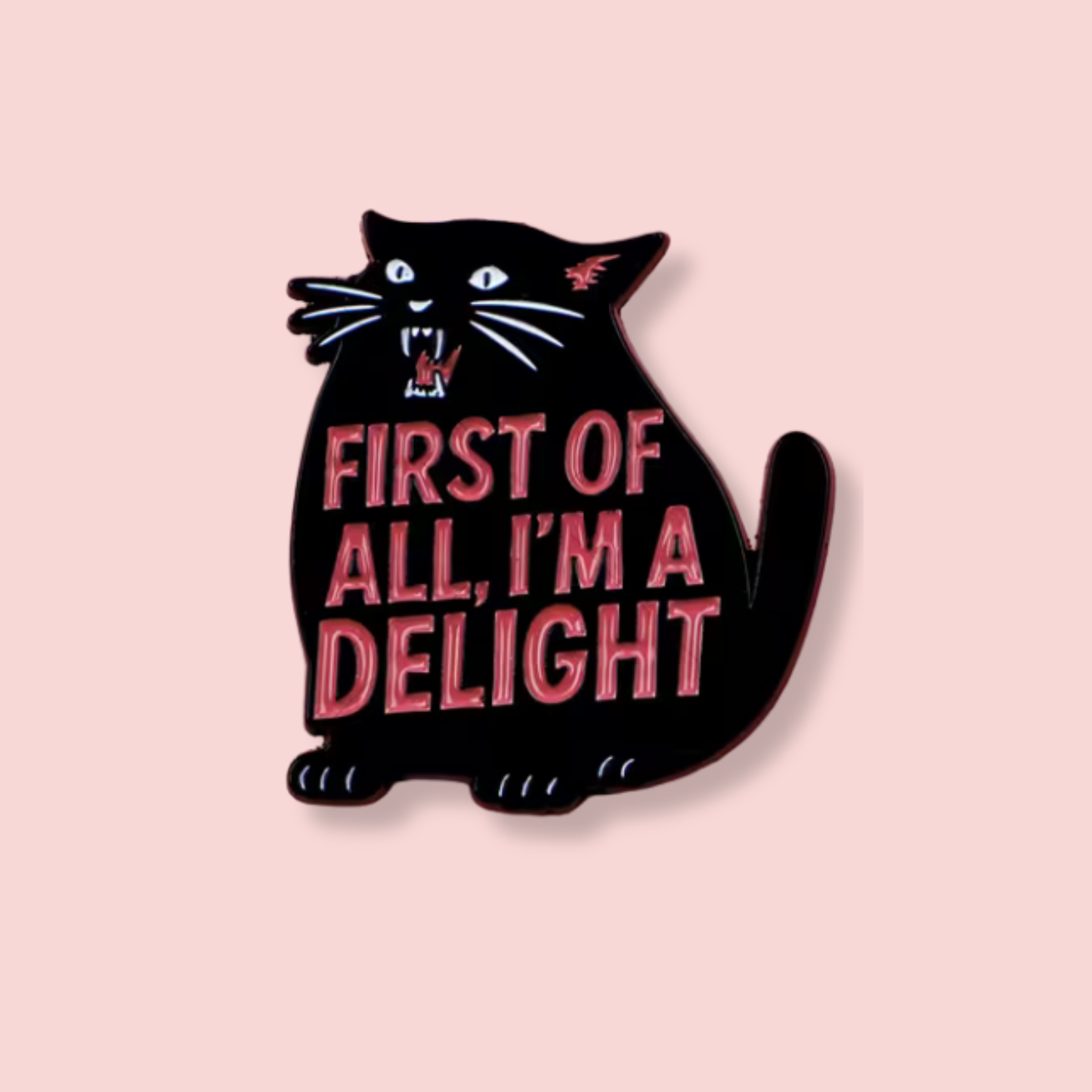 I'm A Delight Enamel Pin