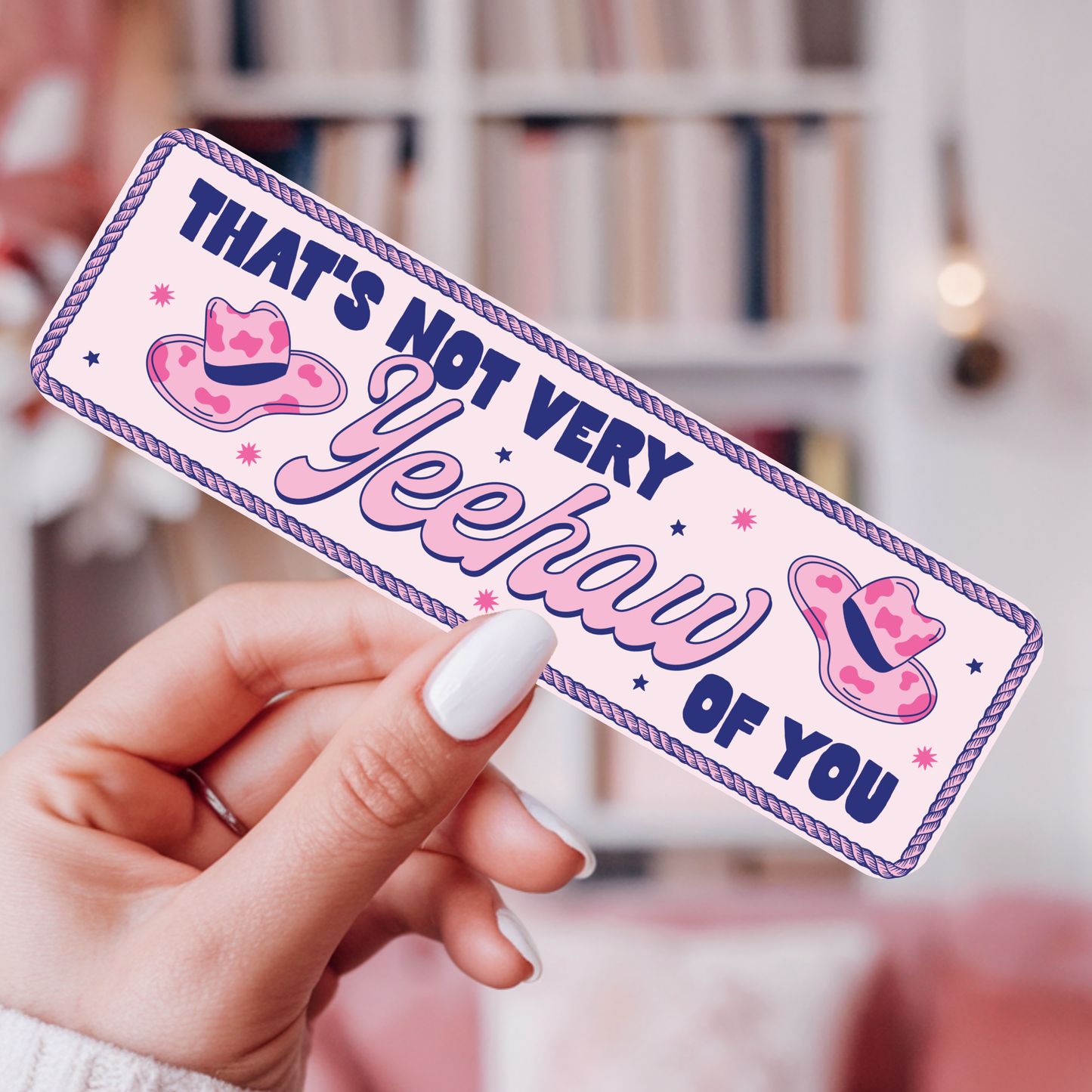 Not Very Yeehaw Laminated Bookmark