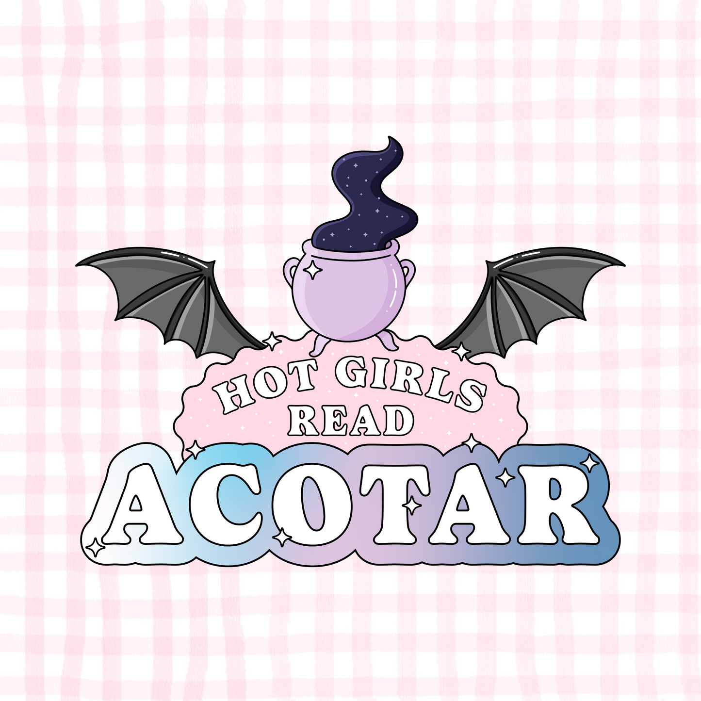 SJM Hot Girls Read ACOTAR Permanent Decal