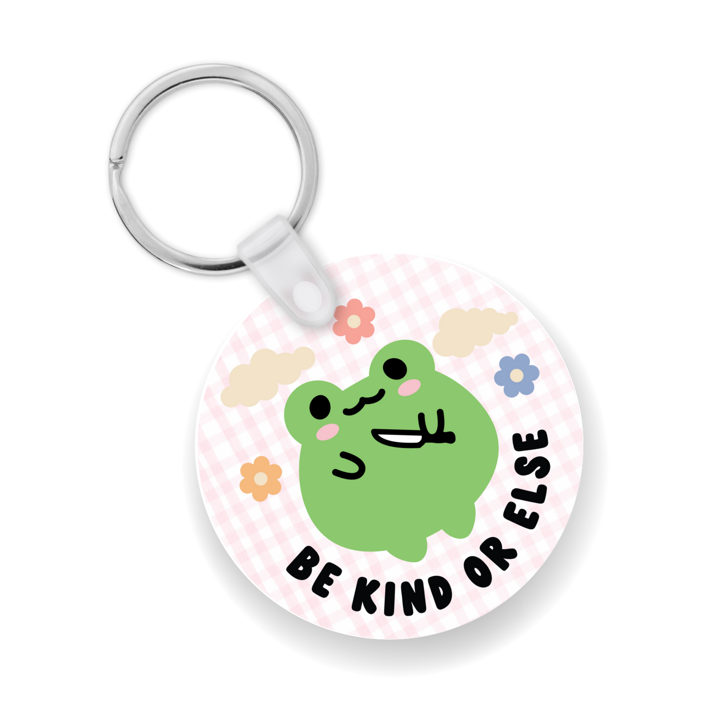 Be Kind Or Else Keychain