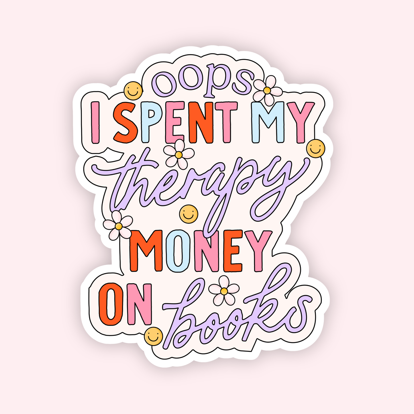 Spent My Therapy Money On Books Sticker