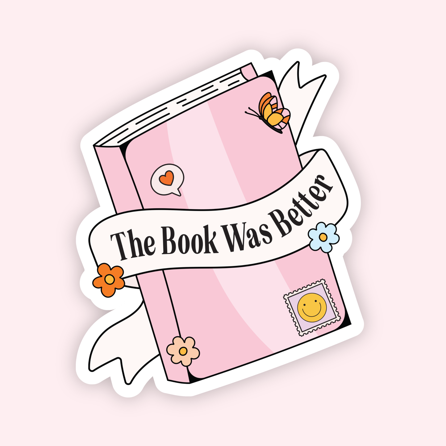 The Book Was Better Sticker