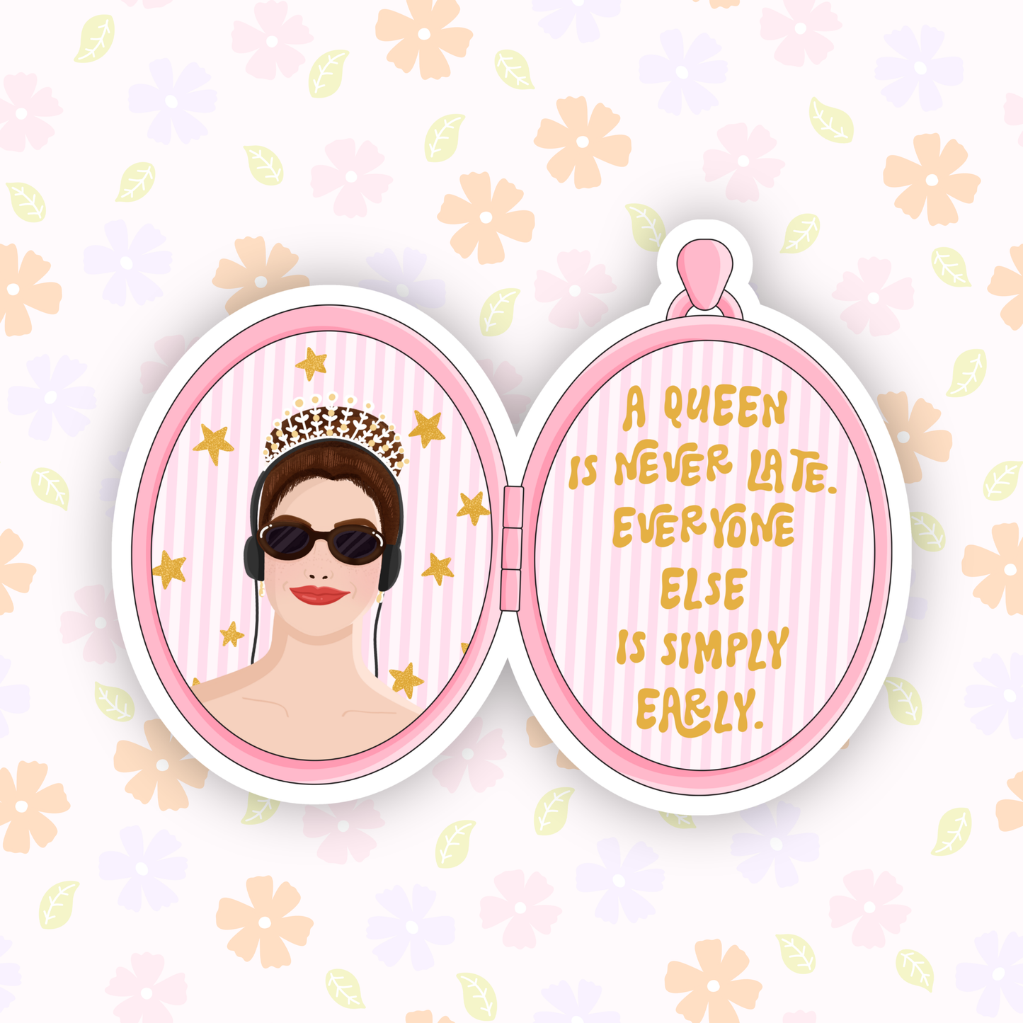 PD Queen Is Never Late Sticker