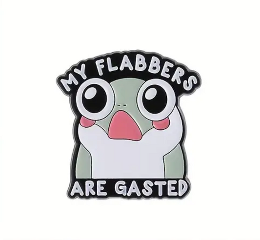 My Flabbers Are Gasted Enamel Pin