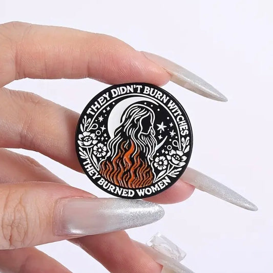 They Didn't Burn Witches Enamel Pin