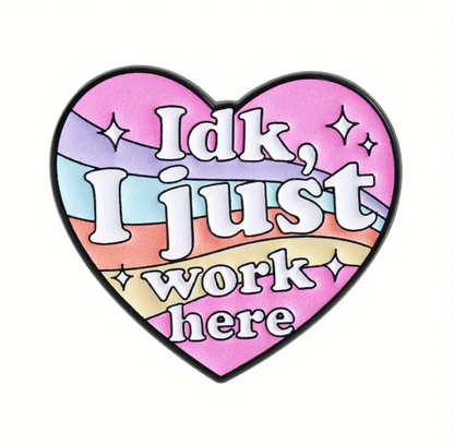 IDK I Just Work Here Enamel Pin