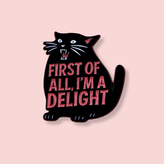 I'm A Delight Enamel Pin