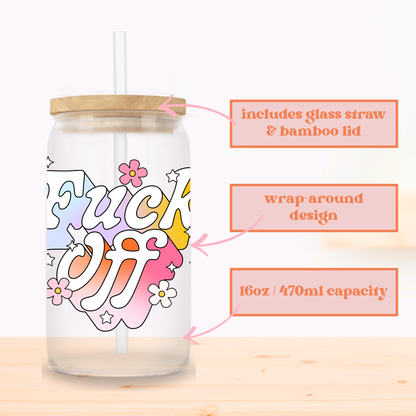 Fuck Off Glass Cup