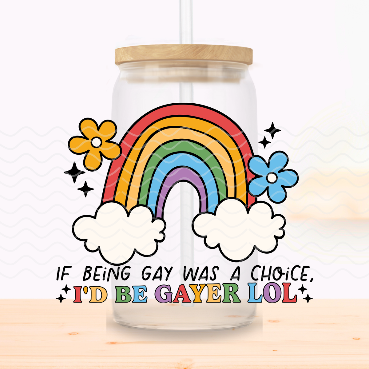 Id Be Gayer Glass Cup