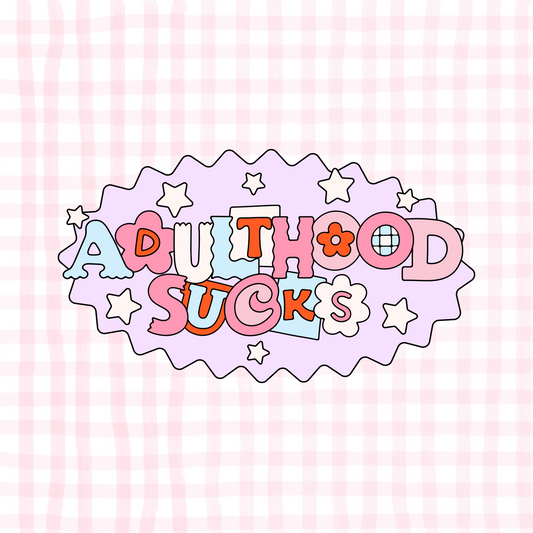 Adulthood Sucks Permanent Decal