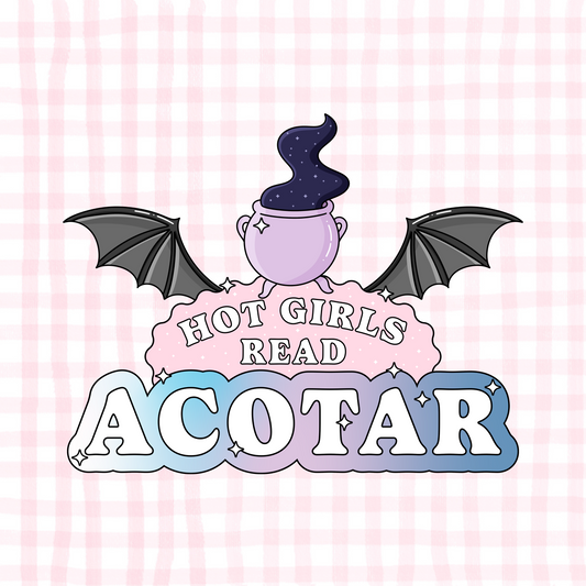 SJM Hot Girls Read ACOTAR Permanent Decal