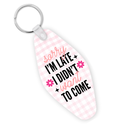 Didn't Want To Come Motel Keychain
