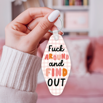F*ck Around & Find Out Motel Keychain