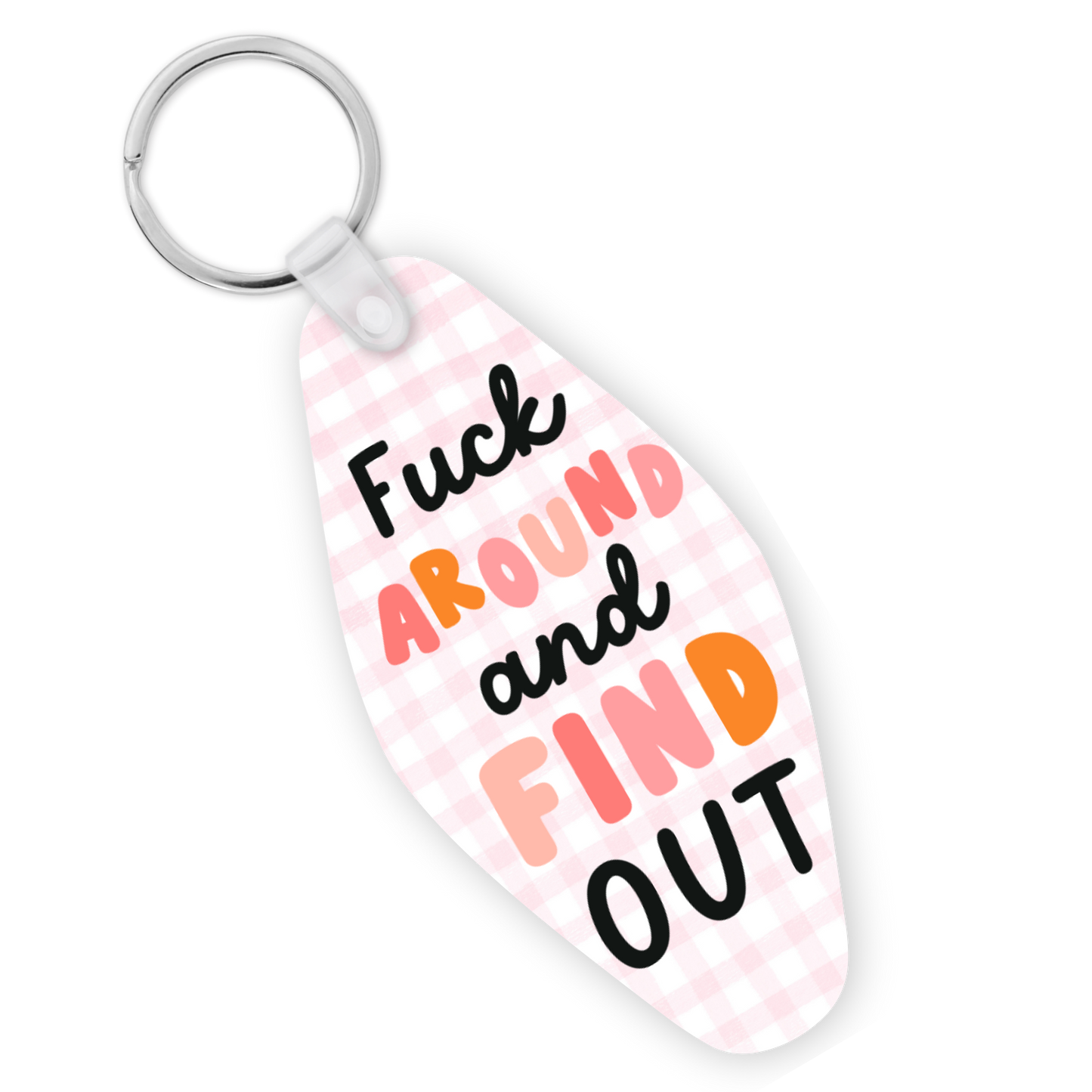 F*ck Around & Find Out Motel Keychain