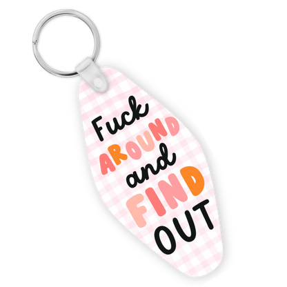 F*ck Around & Find Out Motel Keychain