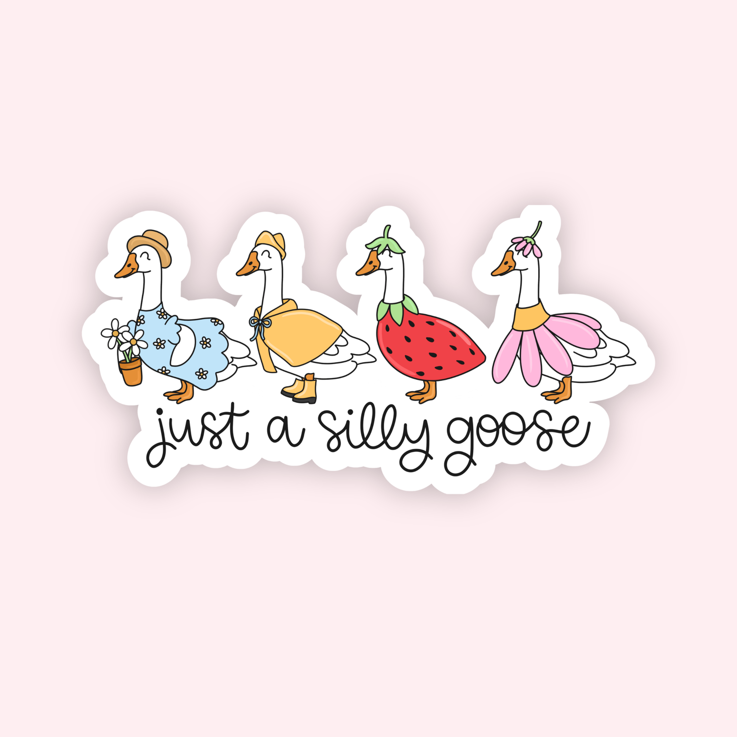Just A Silly Goose Sticker