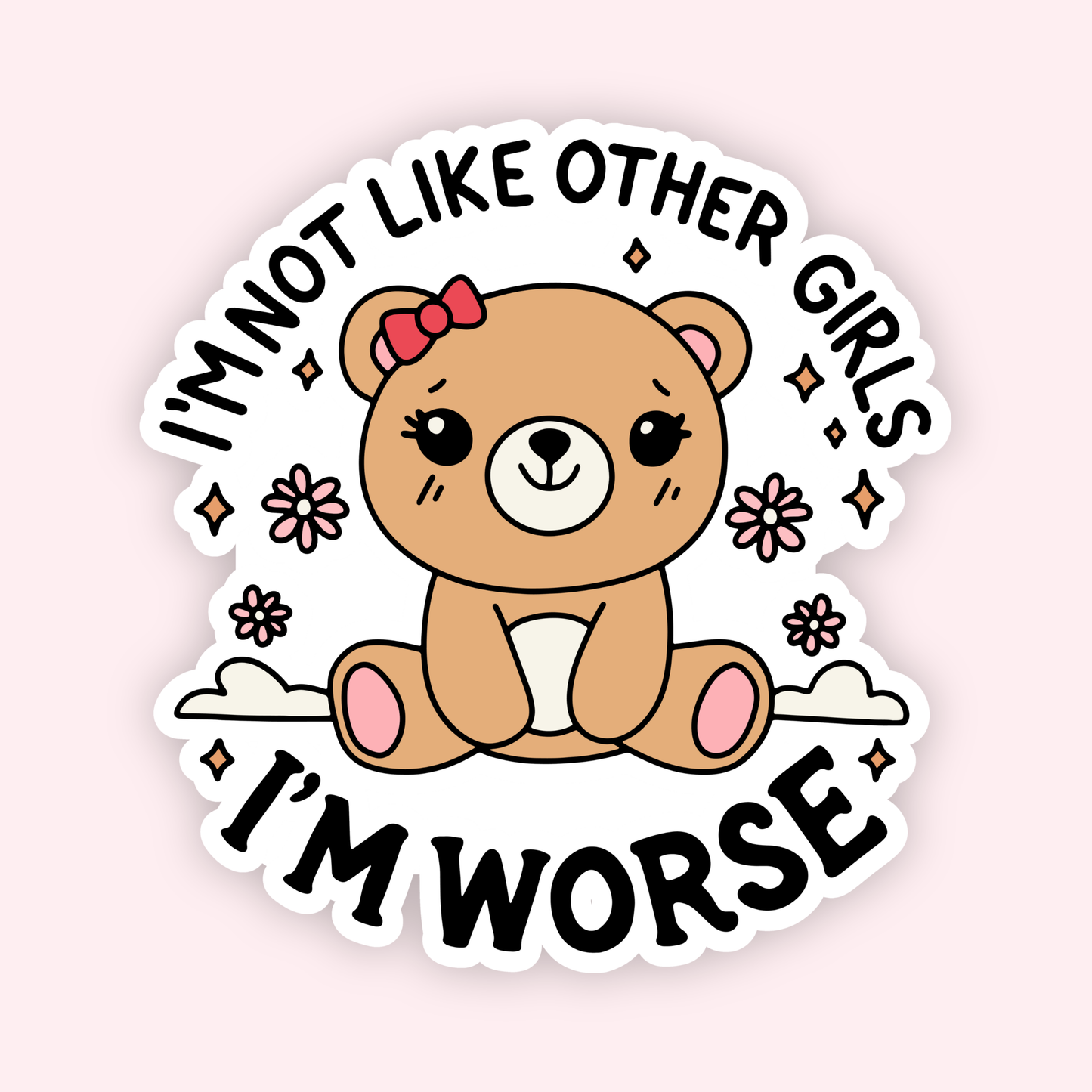 Not Like Other Girls Sticker