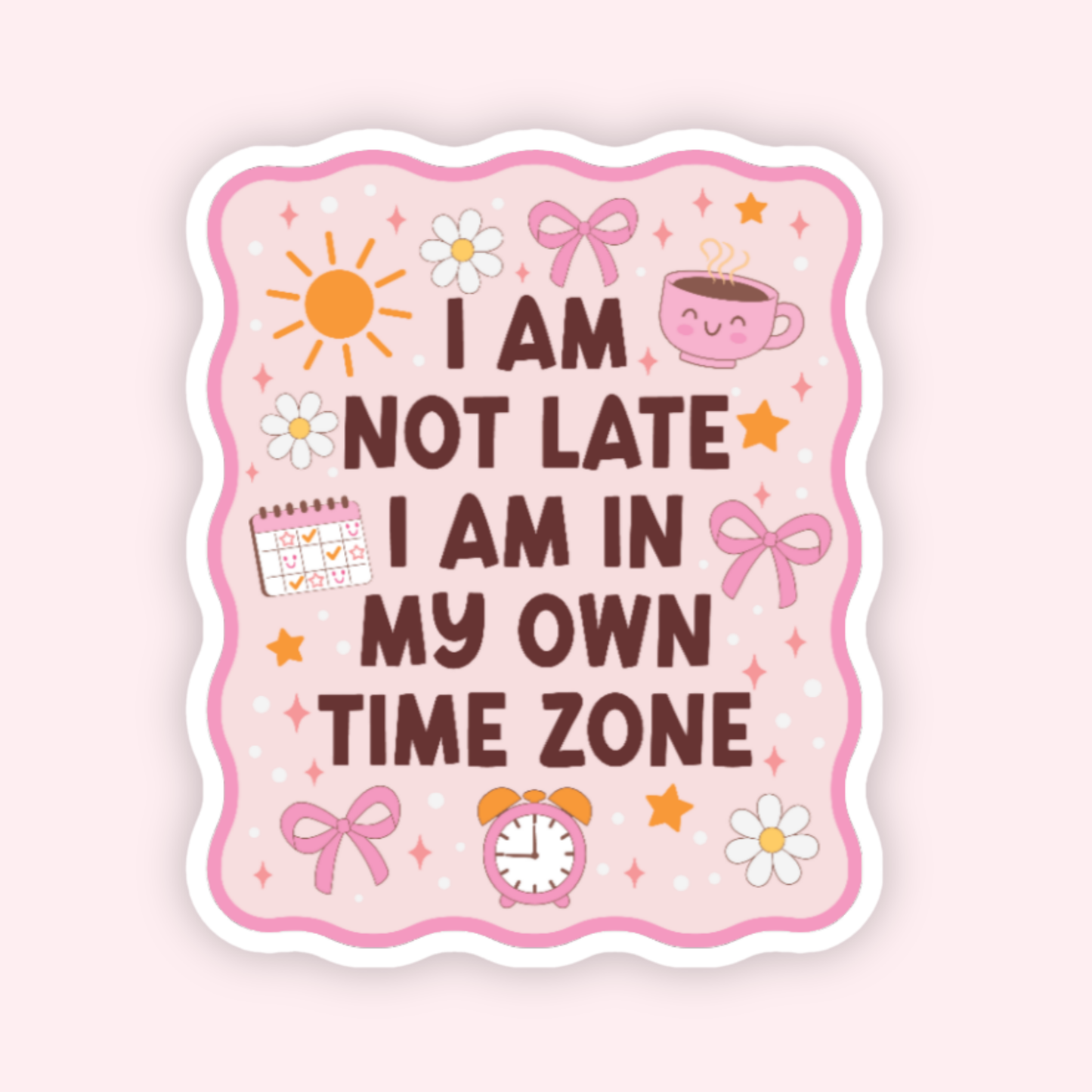 In My Own Timezone Sticker