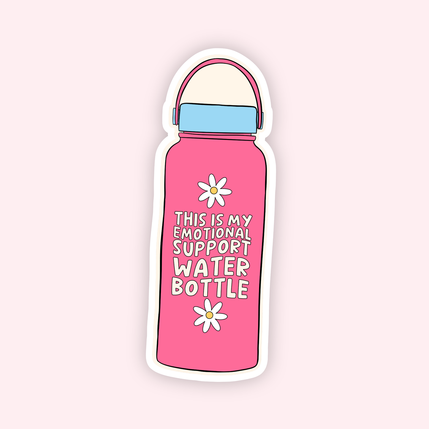 Emotional Support Water Bottle Sticker