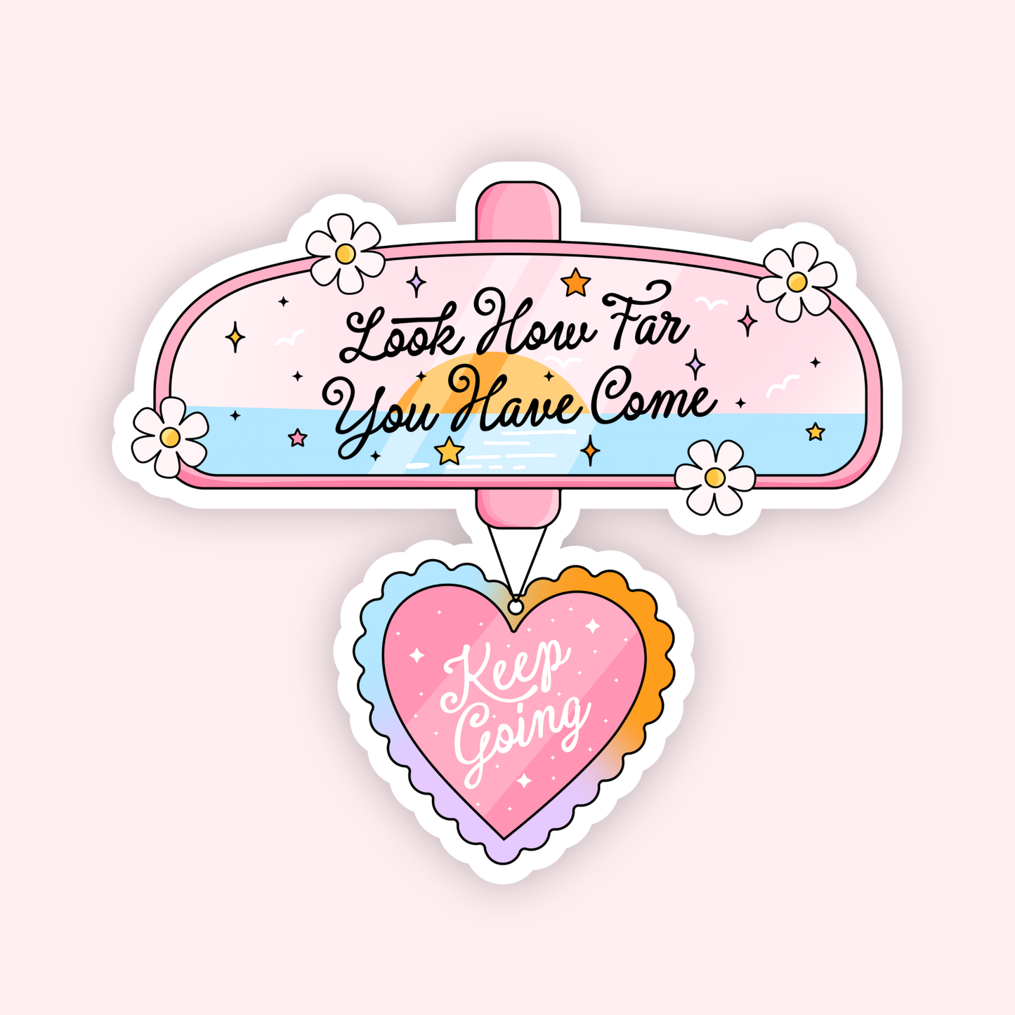 Look How Far You've Come Sticker