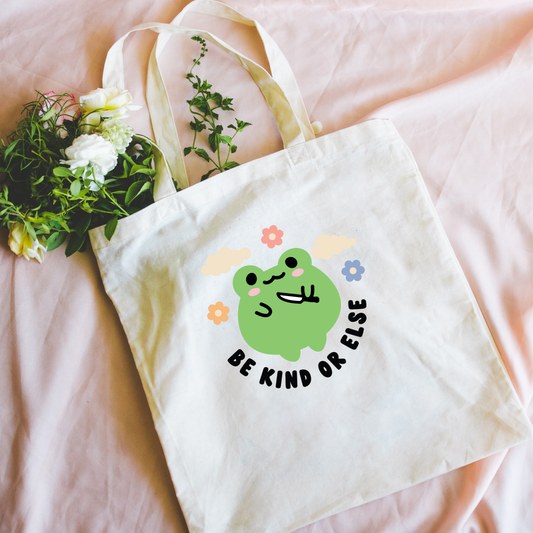 Be Kind Or Else Canvas Tote Bag