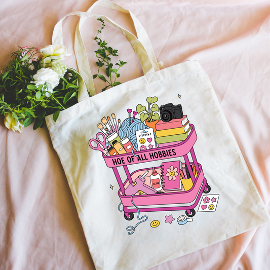 Hoe Of All Hobbies Tote Bag
