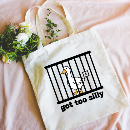 Got Too Silly Tote Bag