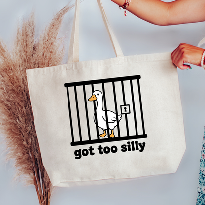 Got Too Silly Tote Bag