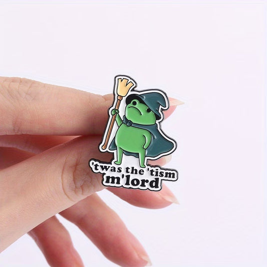 Twas The 'Tism m'Lord Enamel Pin